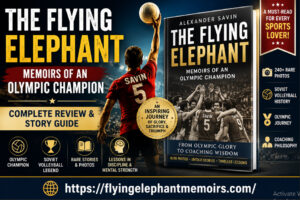 The Flying Elephant 🐘Memoirs Of An Olympic Champion 🥇 Kindle Edition Alexander Savin